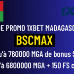 Code promo 1xBet Madagascar 2025 : BSCMAX avec 760000 MGA de bonus de bienvenue