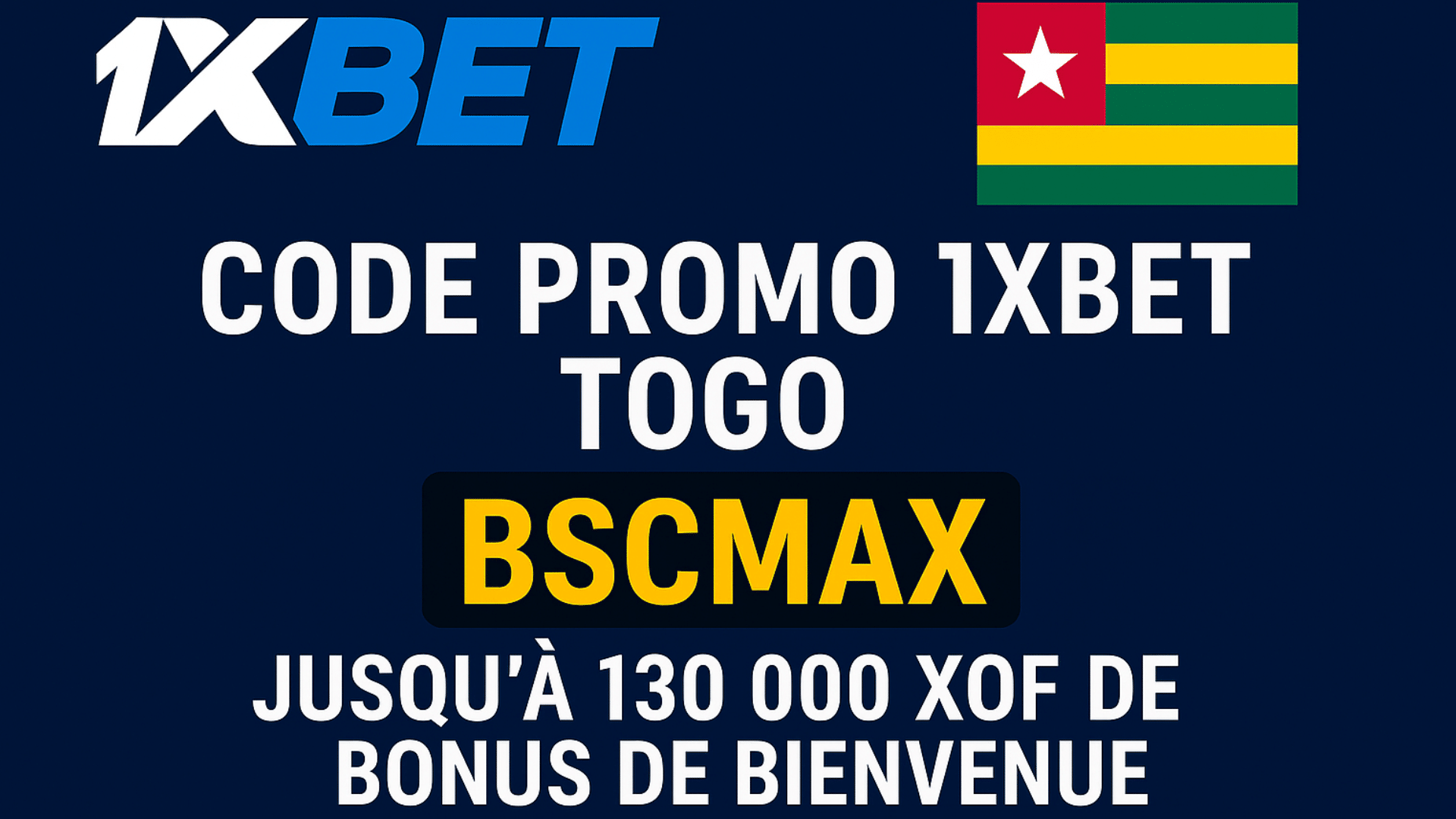Code promo 1xBet Togo BCSMAX – Bonus sportif 200 % jusqu’à 130 000 XOF en Août 2025