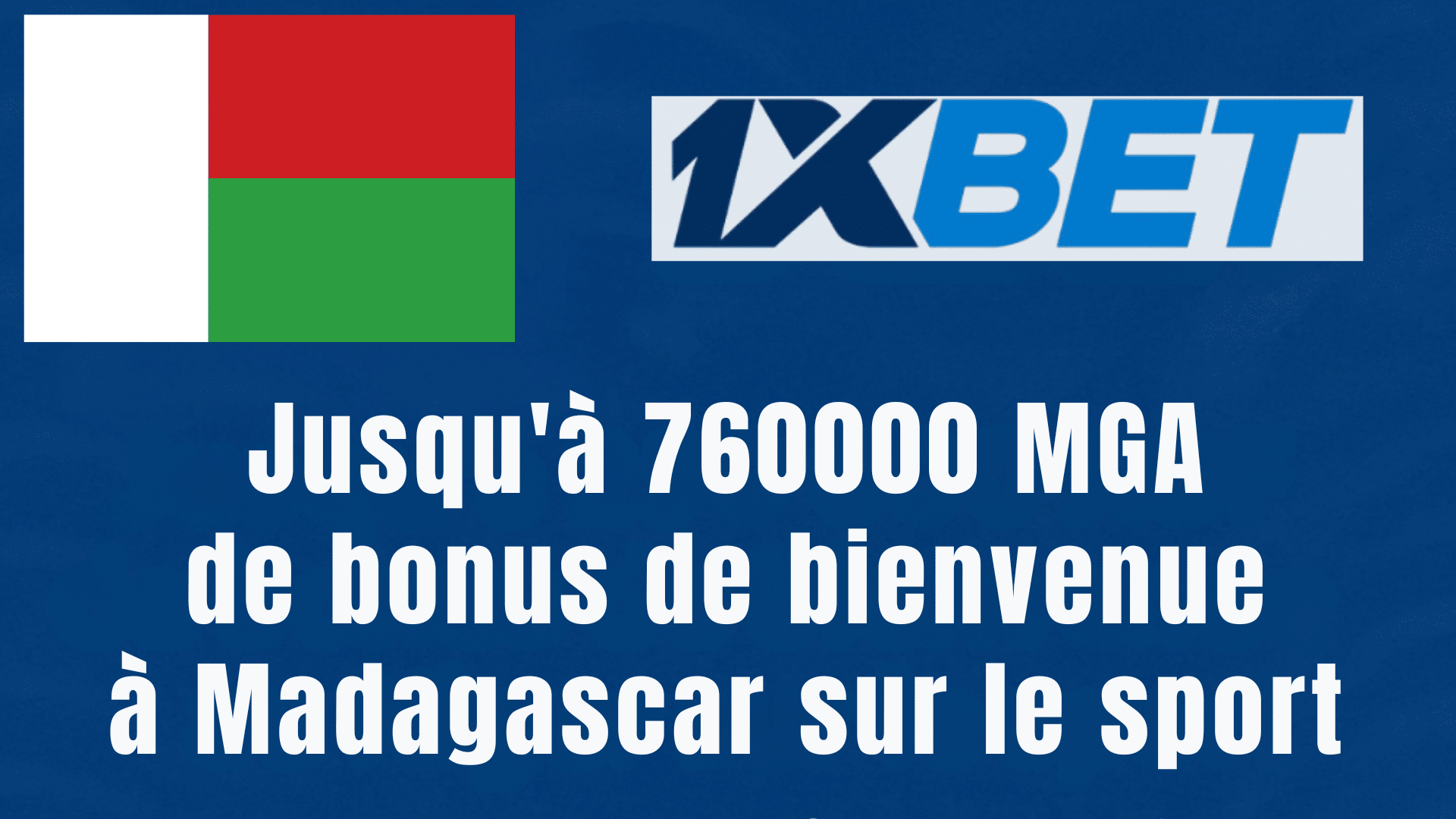 Bonus 1xBet Madagascar 200 % jusqu’à 760 000 MGA avec le code BSCMAX