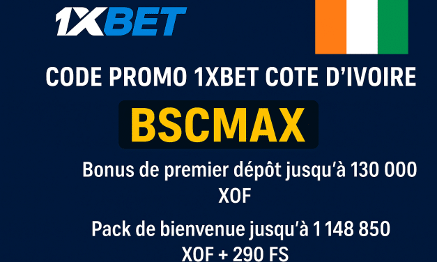 Code promo 1xbet Cote d’Ivoire BSCMAX : 1 278 850 XOF de bonus en Septembre 2025