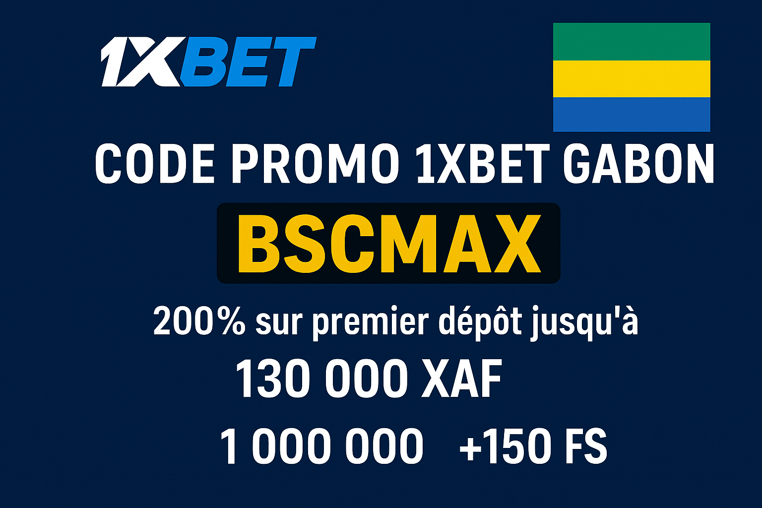 code promo 1xbet gabon - 200 % sur le premier dépôt jusqu'à 130 000 XAF Casino : jusqu'à 1 000 000 XAF +150 FS